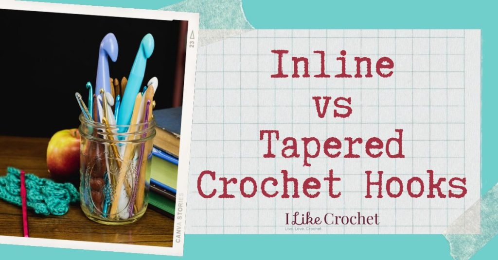 The Different Types of Crochet Hook Ends - inline vs tapered