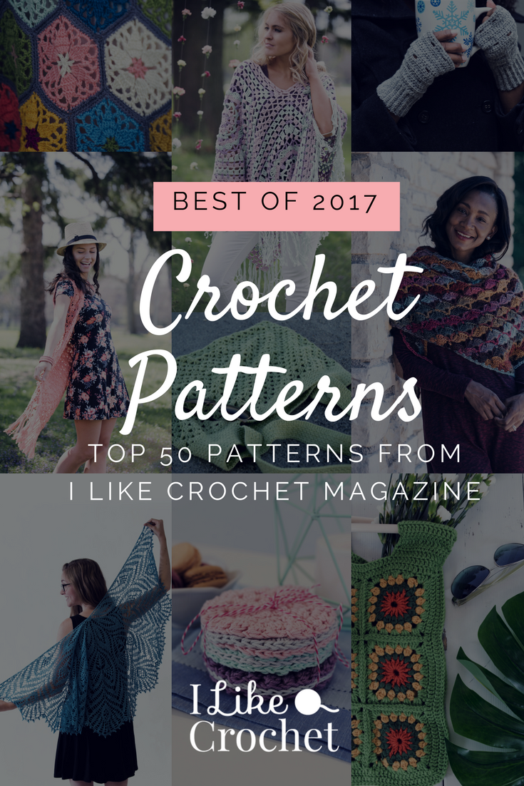 The Best Crochet Patterns of 2017 - I Like Crochet